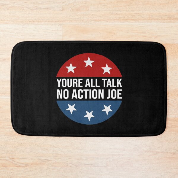 Item preview, Youre All Talk No Action Joe designed and sold by youssefattigui.