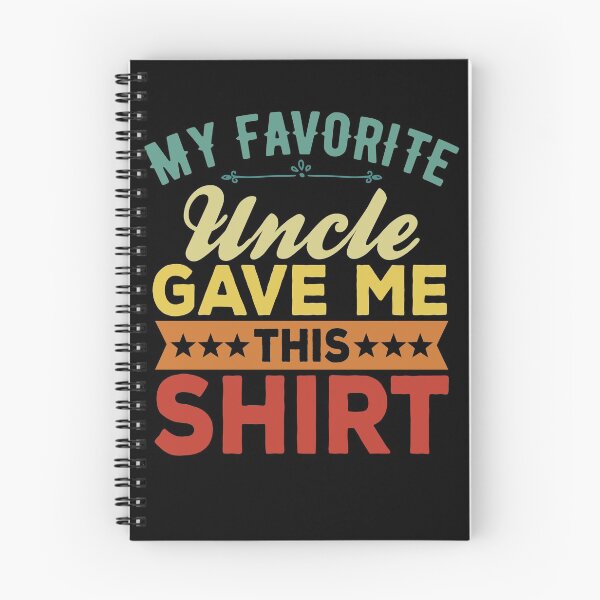 Item preview, My Favorite Uncle Bought Me This Shirt Funny Uncle Gift designed and sold by Noahlaz.