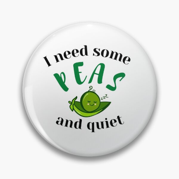 Item preview, I Need Some Peas And Quiet (Vegetable Pea Pun) designed and sold by Express YRSLF.