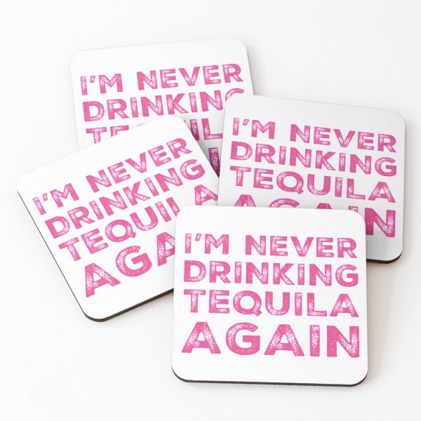 Item preview, Im Never Drinking Tequila Again. A Great Design for Those Who Overindulged In Tequila. designed and sold by That Cheeky Tee.
