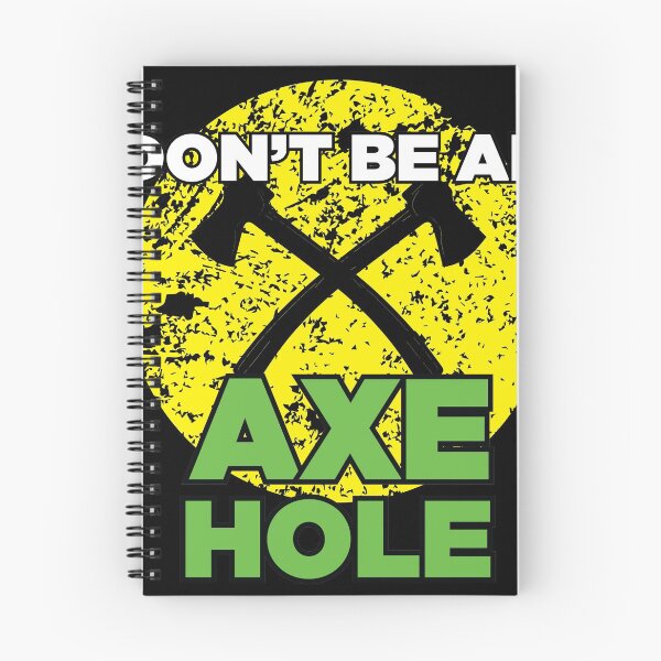 Item preview, Dont be an Axehole Lumberjack Hachet and Axe Throwing Gift   designed and sold by Rzelemenz.