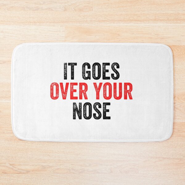 Item preview, It Goes Over Your Nose designed and sold by MoMasry.
