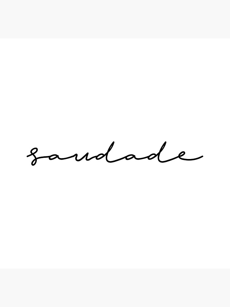 Saudade - Portuguese Word Definition | Greeting Card