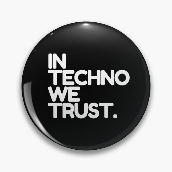 Item preview, In Techno We Trust designed and sold by thehonestjoe.