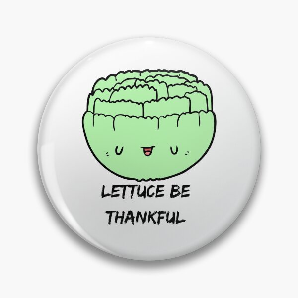 Item preview, Lettuce Be Thankful (Vegetable Lettuce Pun) designed and sold by Express YRSLF.