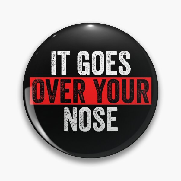 Item preview, It Goes Over Your Nose designed and sold by MoMasry.