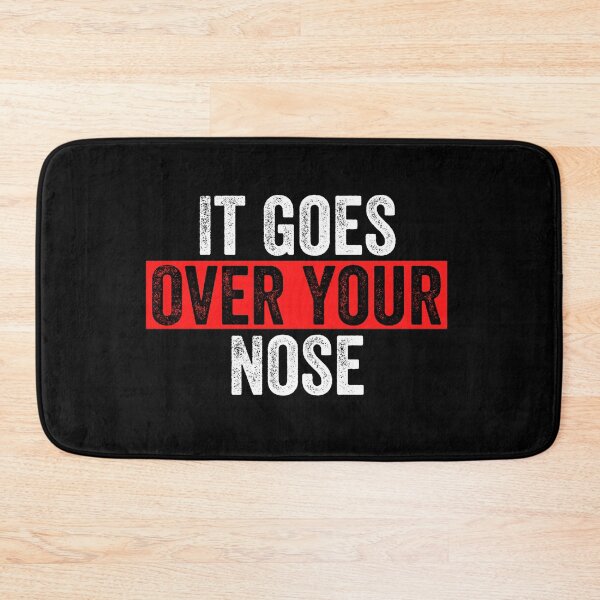 Item preview, It Goes Over Your Nose designed and sold by MoMasry.