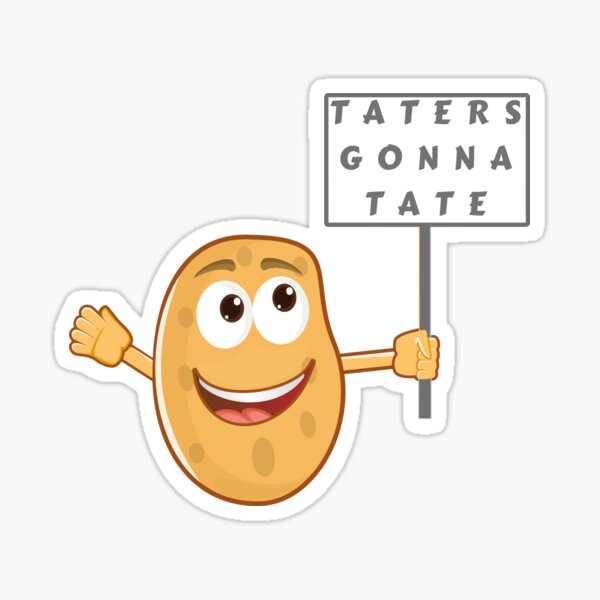 Item preview, Taters Gonna Tate - Haters Gonna Hate (Vegetable Potato Pun) designed and sold by Express YRSLF.