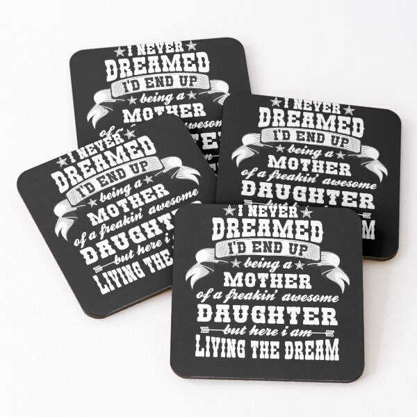 Item preview, I never dreamed i'd end up being a Mother- Daughter Gift designed and sold by Noahlaz.