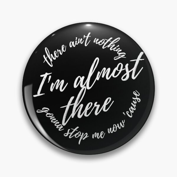 Item preview, Im almost there! designed and sold by FandomTrading.