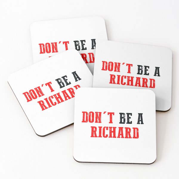 Item preview, Don't Be A Richard designed and sold by LA diseños.