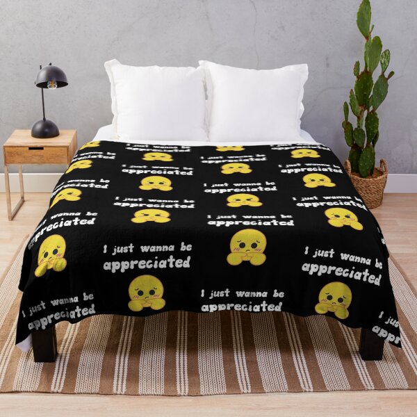 Item preview, I just wanna be appreciated designed and sold by Isab3l93.