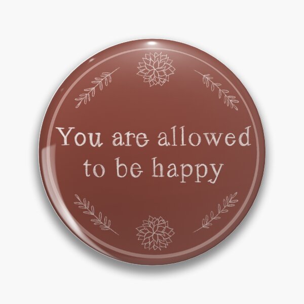 Item preview, You are allowed to be happy (self care reminder)  designed and sold by Keeping Art Heavenly.