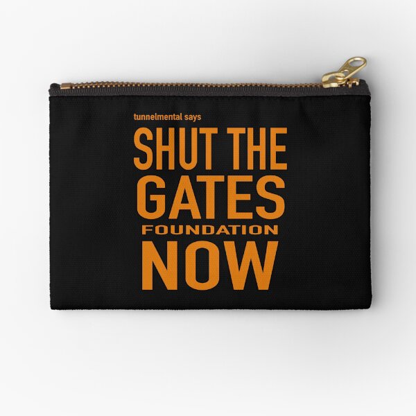 shut the gates Zipper Pouch