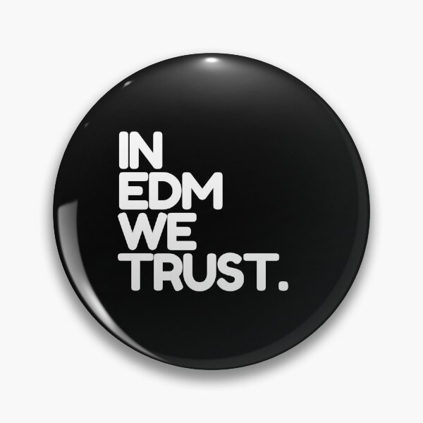 Item preview, In EDM We Trust designed and sold by thehonestjoe.