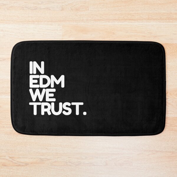 Item preview, In EDM We Trust designed and sold by thehonestjoe.