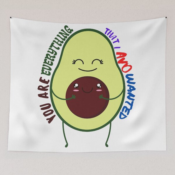 Item preview, You Are Everything That I Avo Wanted (Vegetable Avocado Pun) designed and sold by Express YRSLF.
