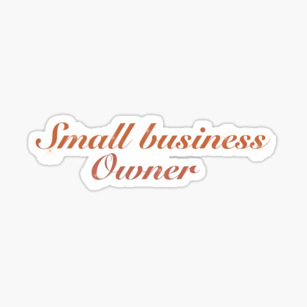 Item preview, Small Business owner  designed and sold by jessica-brink.