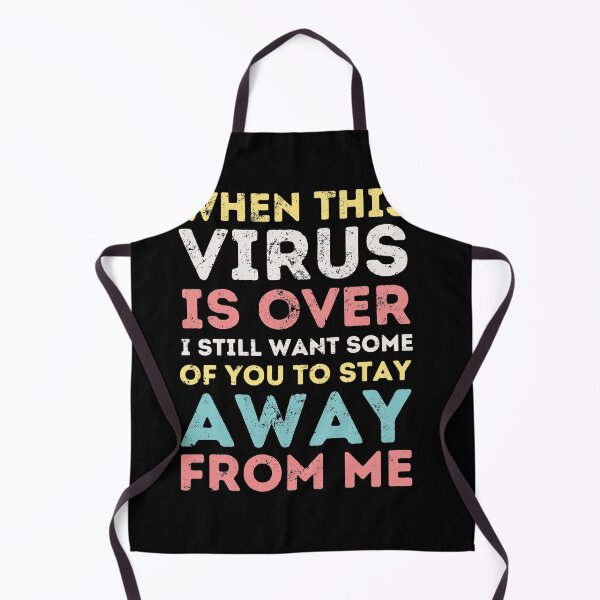 Item preview, when this virus is over i still want some of you to stay away from me distressed designed and sold by megahamdesigns.