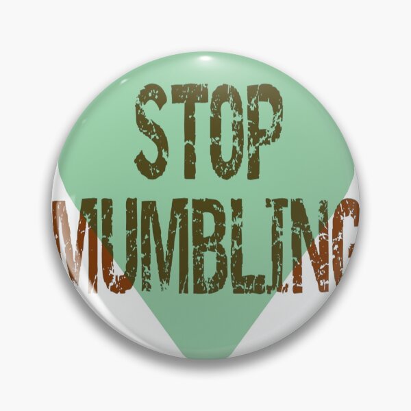 Item preview, Stop Mumbling Terracotta Green designed and sold by AndPeace702.