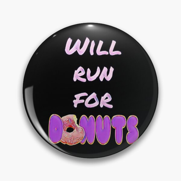 Item preview, Will Run For Donuts designed and sold by Gordon Nelson.