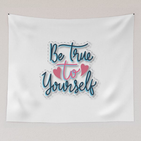 Item preview, Be True To Yourself Inspirational Saying designed and sold by Briekel.
