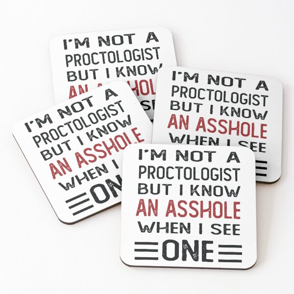 Item preview, Funny gift for friends I'm Not A Proctologist  But I Know An Asshole When I See One designed and sold by Suhy.