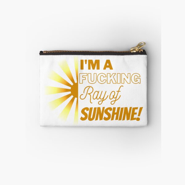 Item preview, I am a !@#$ Ray of Sunshine designed and sold by DaniGirls.