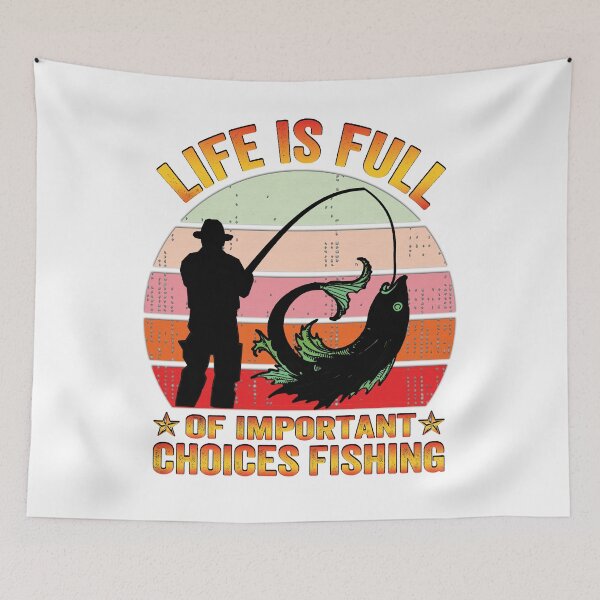 Item preview, Life Is Full Of Important Choices Fishing T-Shirt, Gift Idea for Anniversary, Wedding, Mother's Day, Father's Day, Graduation, Thanksgiving, Christmas & New Year's Day. designed and sold by KHRO.