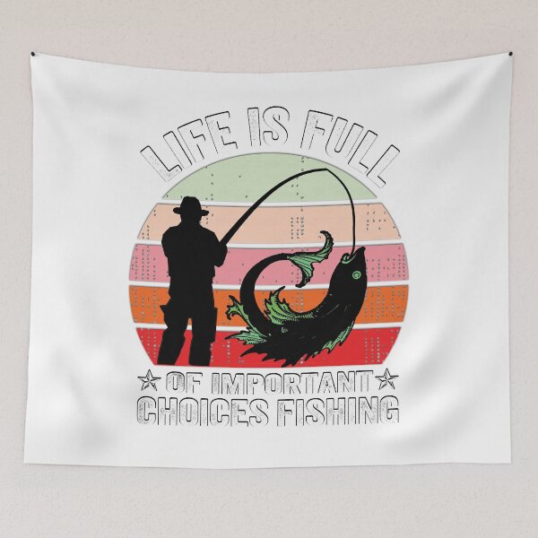 Item preview, Life Is Full Of Important Choices Fishing T-Shirt, Gift Idea for Anniversary, Wedding, Mother's Day, Father's Day, Graduation, Thanksgiving, Christmas & New Year's Day. designed and sold by KHRO.