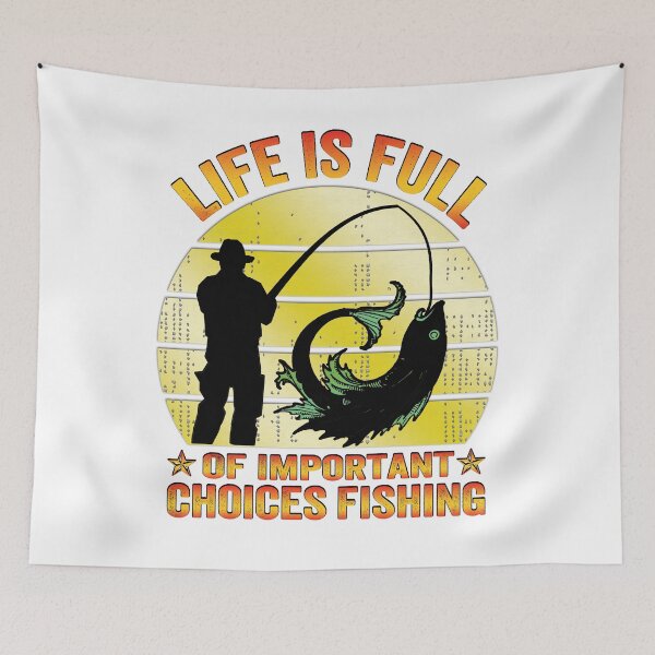 Item preview, Life Is Full Of Important Choices Fishing T-Shirt,  Gift Idea for Anniversary, Wedding, Mother's Day, Father's Day, Graduation, Thanksgiving, Christmas & New Year's Day. designed and sold by KHRO.