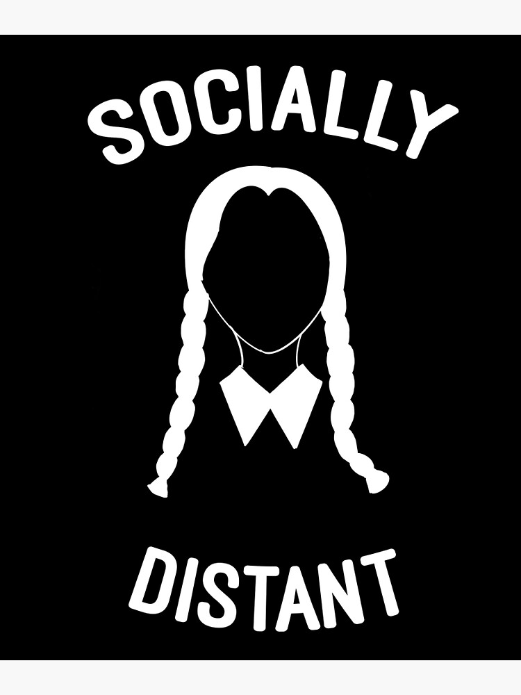 "Socially Distant Wednesday Addams Addams Family Funny Goth Nu
