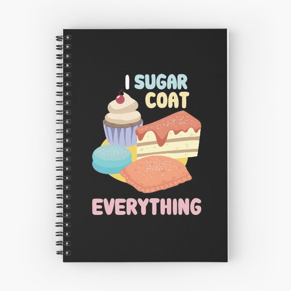 Item preview, I Sugar Coat Everything designed and sold by Betsytiptoe.