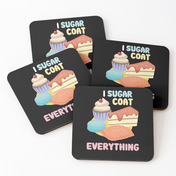 Item preview, I Sugar Coat Everything designed and sold by Betsytiptoe.