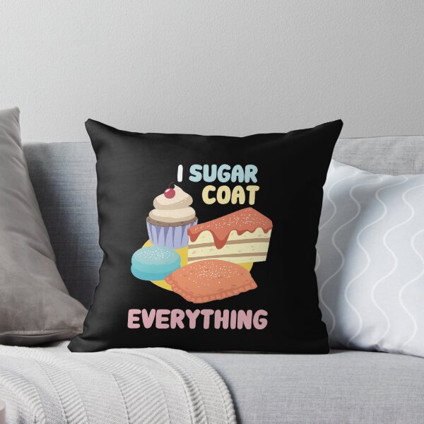 Item preview, I Sugar Coat Everything designed and sold by Betsytiptoe.