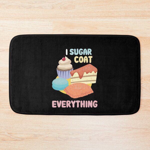 Item preview, I Sugar Coat Everything designed and sold by Betsytiptoe.