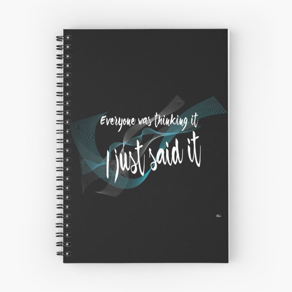 Item preview, Everyone was thinking it I just said it  designed and sold by Farprintod.