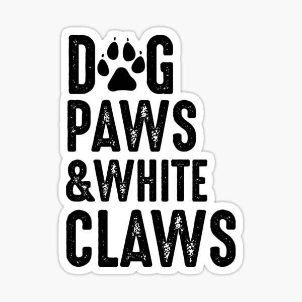 Dog paws and white claw Sticker