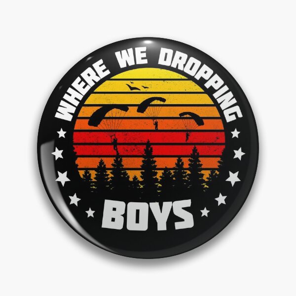Item preview, Where We Dropping Boys designed and sold by DragonGFX.