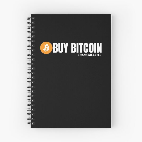 Item preview, Buy Bitcoin. Thank Me Later. designed and sold by Bitcoin-Fashion.