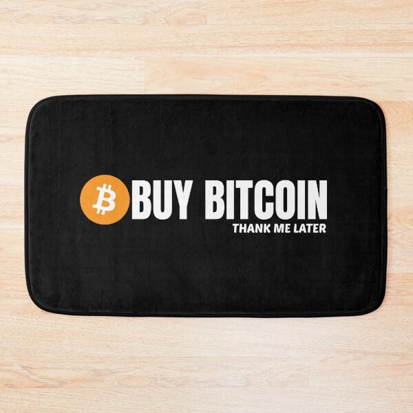 Item preview, Buy Bitcoin. Thank Me Later. designed and sold by Bitcoin-Fashion.