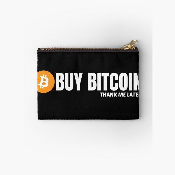 Item preview, Buy Bitcoin. Thank Me Later. designed and sold by Bitcoin-Fashion.