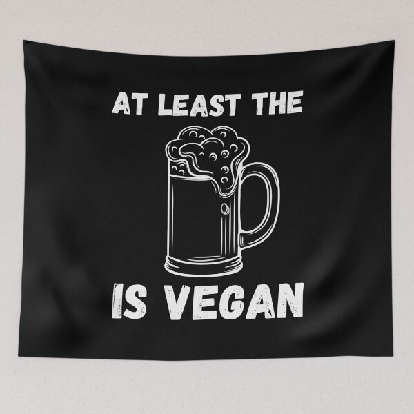 Item preview, AT LEAST THE BEER IS VEGAN Funny Vegan Quote designed and sold by a-little-ink.