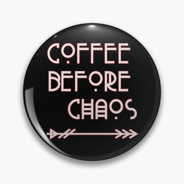 Item preview, Coffee Before Chaos text designed and sold by Coder-T.