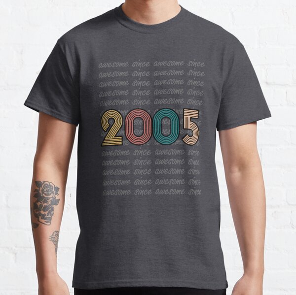 awesome since 2005 t shirt