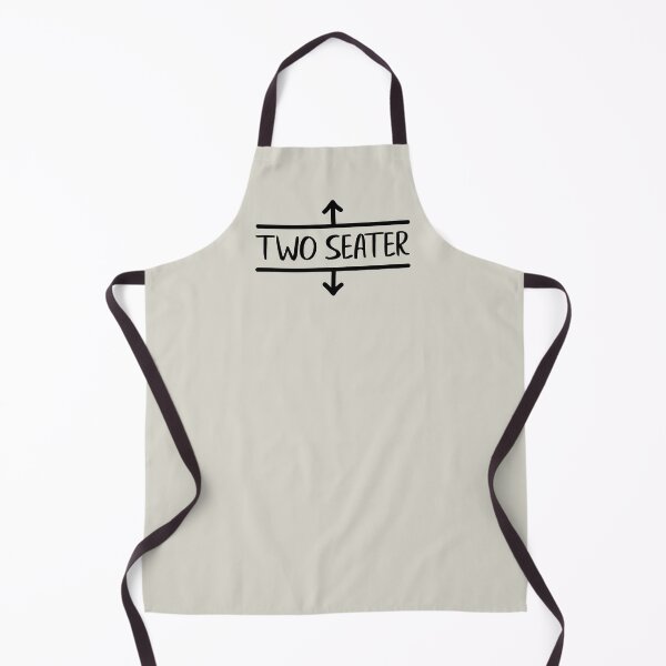 Item preview, Two Seater Funny Quote designed and sold by YAnna9.