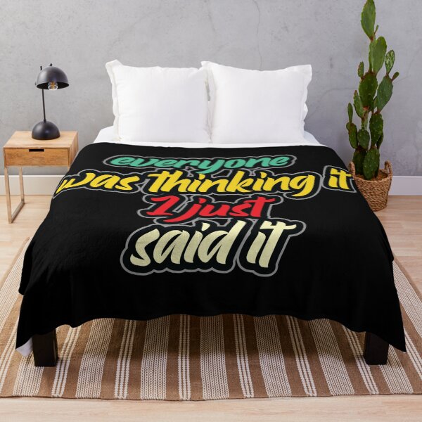 Item preview, Everyone was thinking it I just said it. designed and sold by Beefytee.