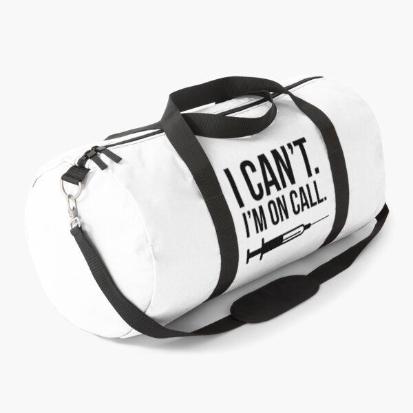 Item preview, Doctor Physican Nurse I Can't I'm On Call designed and sold by jaygo.