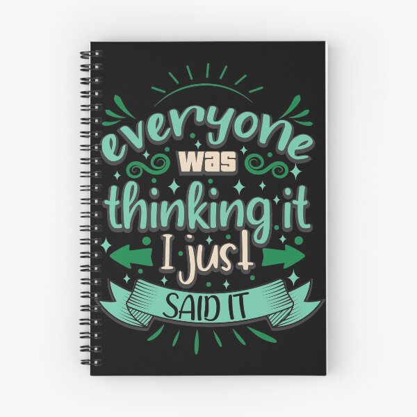 Item preview, Everyone was thinking it I just said it. designed and sold by Beefytee.