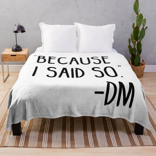 Item preview, Because I Said So -DM  designed and sold by simplybirdsong.